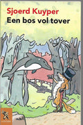 Een bos vol tover - Sjoerd Kuyper