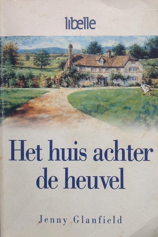 Het huis achter de heuvel - Jenny Glanfield, Onbekend