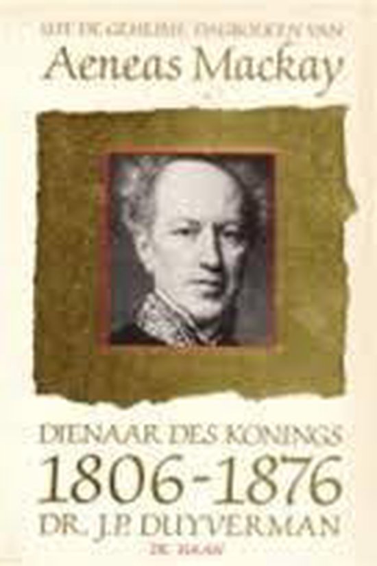 Uit geheime dagboeken aeneas mackay - Duyverman