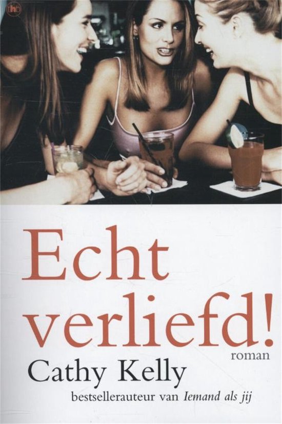 Echt verliefd - Cathy Kelly
