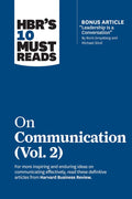 HBR's 10 Must Reads on Communication, Vol. 2 - Harvard Business Review, Heidi Grant