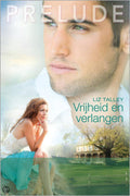 Vrijheid en verlangen - Liz Talley