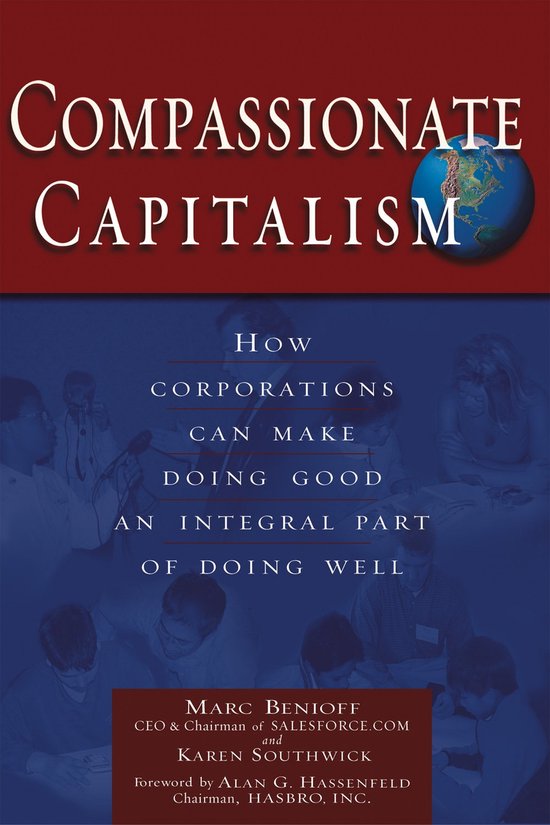Compassionate Capitalism - Marc Benioff, Karen Southwick