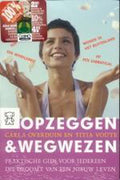 Opzeggen En Wegwezen - C. Overduin, T. Voûte