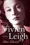 Vivien Leigh A Biography - Anne Edwards