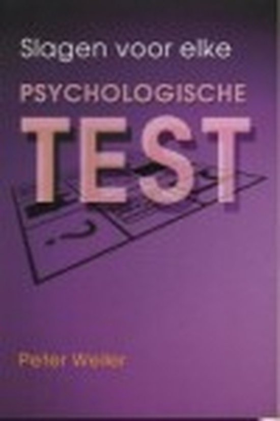 Slagen Voor Elke Psychologische Test - P. Weiler
