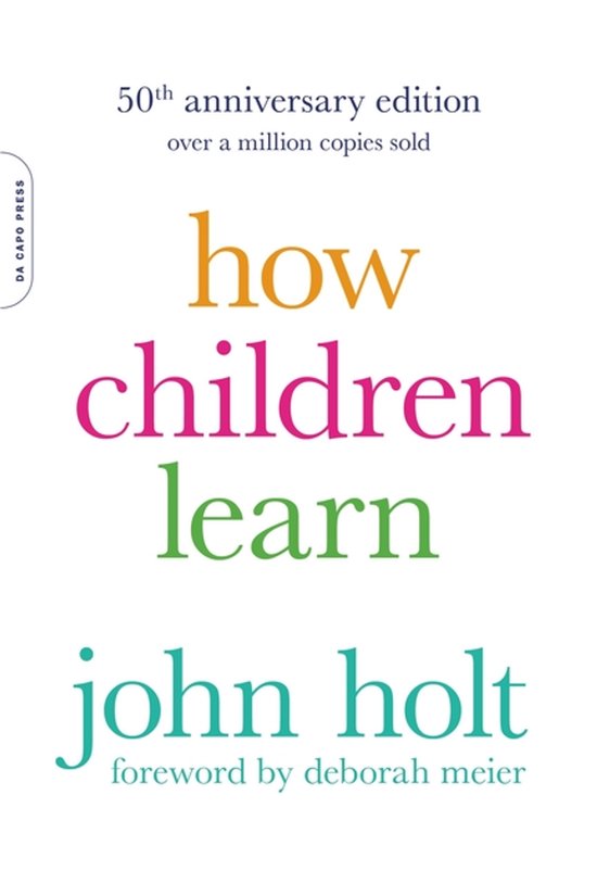 How Children Learn - John Holt