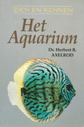 Aquarium, Het - Zien en kennen - R. Herbert