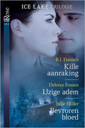 Ice lake trilogie: kille aanraking / ijzige adem / - B.J. Daniels, D. Fossen