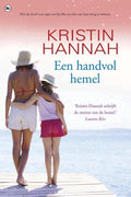 Een handvol hemel - Kristin Hannah