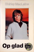 Op glad ijs - Maclaine Shirley