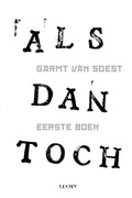 ALS dan toch Eerste boek - Garmt van Soest