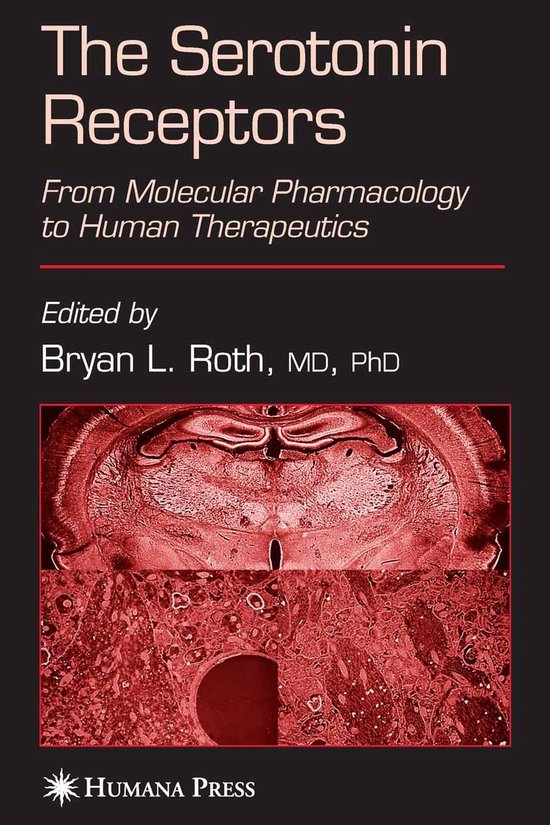 The Serotonin Receptors - Bryan L. Roth