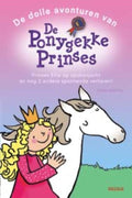 De dolle avonturen van de ponygekke prinses - D. Kimpton