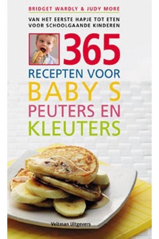 365 recepten voor baby's, peuters en kleuters - Bridget Wardley, Judy More