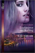 Explosieve onthulling / Kijk niet om - Kerry Connor
