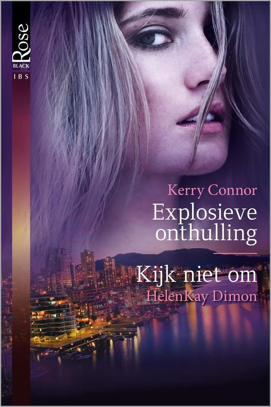 Explosieve onthulling / Kijk niet om - Kerry Connor