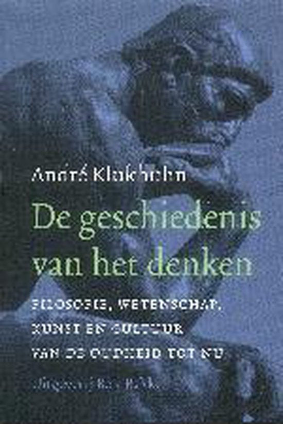 Geschiedenis Van Het Denken - A. Klukhuhn, André Klukhuhn