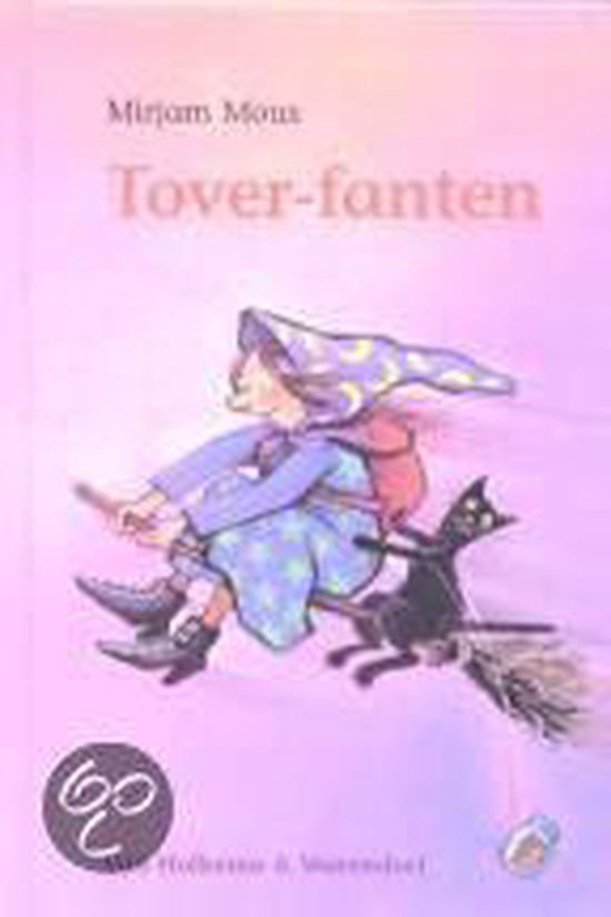 Tover Fanten - Mirjam Mous