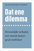 Dat ene dilemma - Bart Nauta, Hans Te Brake