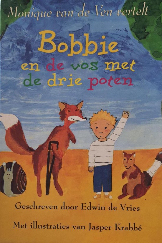 Bobbie En De Vos Met Drie Poten En Cass - Edwin de Vries