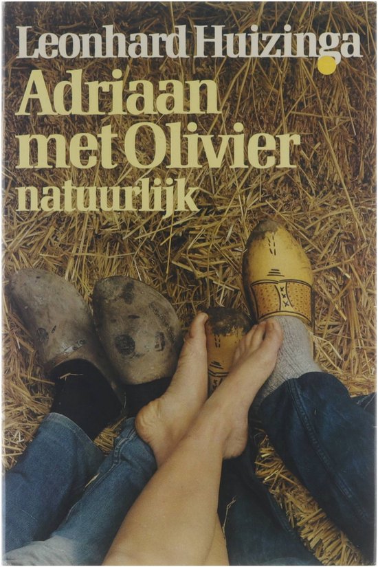 Adriaan met Olivier natuurlijk - Leonhard Huizinga