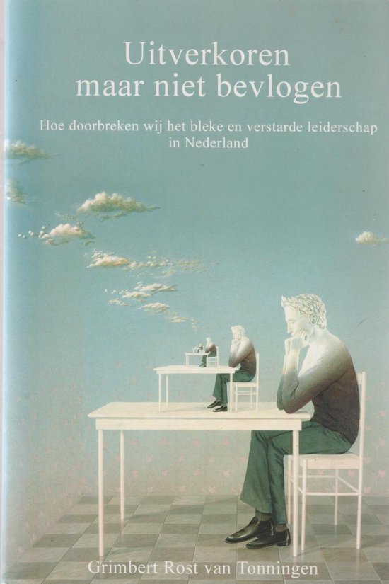 Uitverkoren maar niet bevlogen - G. Rost Van Tonningen