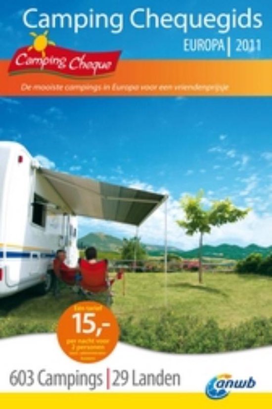 Camping Cheque Gids 2011 - Koninklijke Nederlandse Toeristenbond Anwb