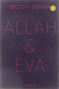 Allah en Eva - Betsy Udink