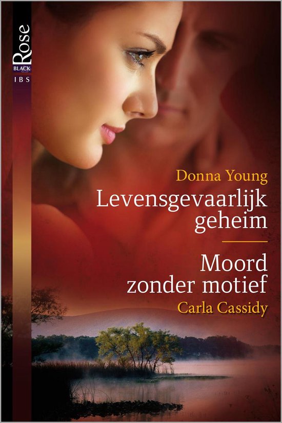 Levensgevaarlijk geheim / moord zonder motief - Donna Young, Carla Cassidy