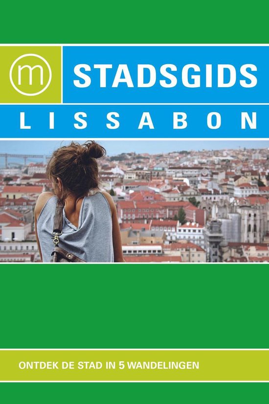 Time to momo - Lissabon (Stadsgids 2018 editie) - Natasha Von Muhlen