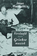 Verslaafd aan Griekse muziek - Hasselt, Frans van