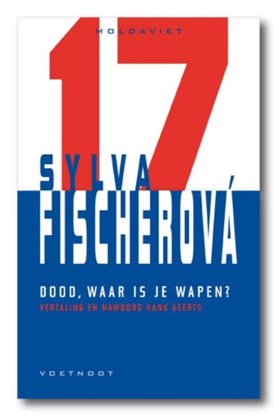 Moldaviet 17 - Dood, waar is je wapen - Sylvia Fischerova