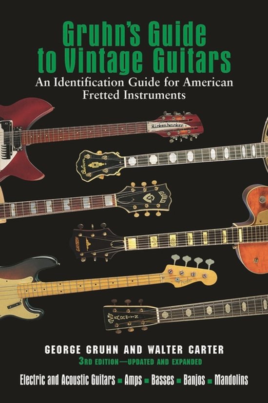 Gruhn's Guide to Vintage Guitars - George Gruhn, Walter Carter