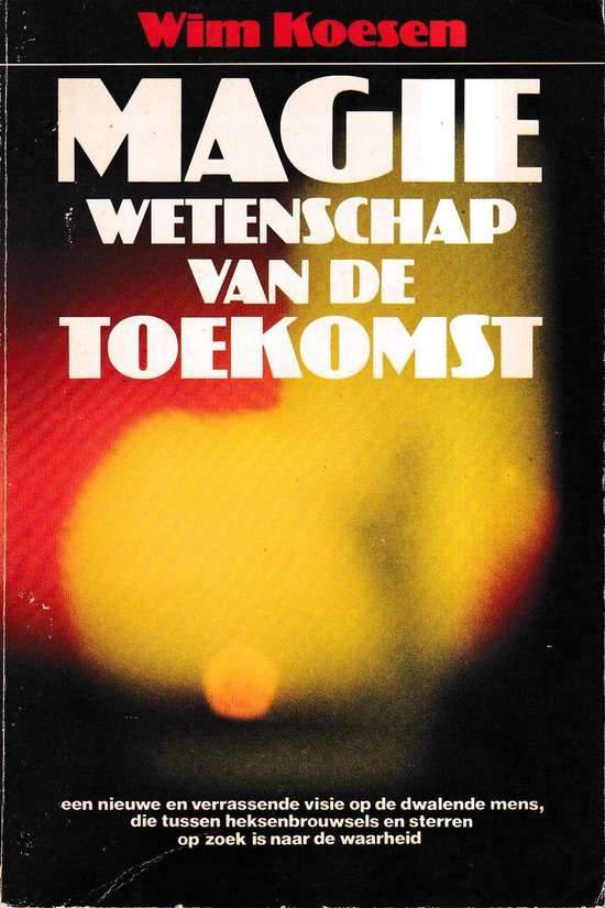 Magie wetenschap van de toekomst - Koesen