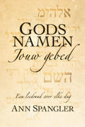 Gods namen jouw gebed - Ann Spangler