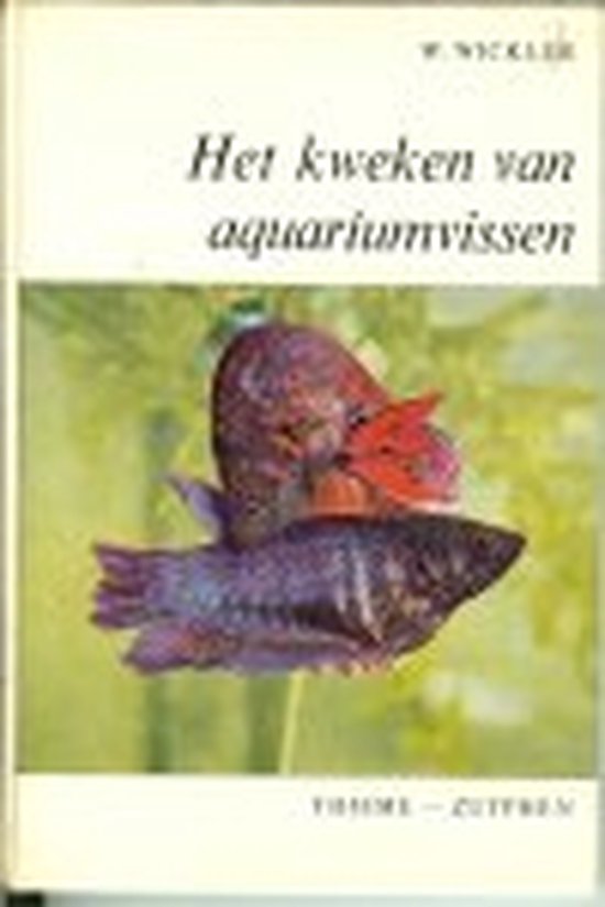 Kweken van aquariumvissen - Wickler
