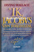 Ik, Jacobus van Jeruzalem - Irving Wallace