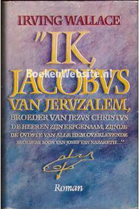 Ik, Jacobus van Jeruzalem - Irving Wallace