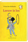 Leeuw is los - Vivian den Hollander