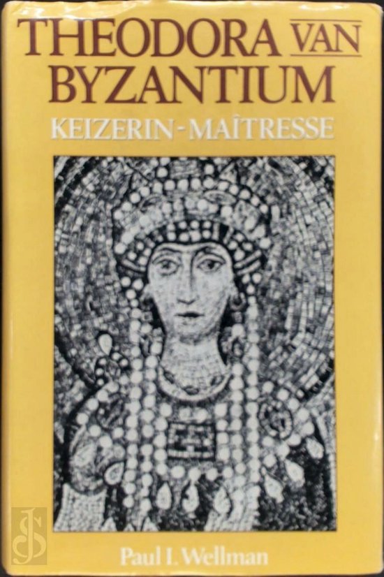 Theodora van Byzantium - Wellman