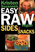 'S Easy Raw Vegan Sides & Snacks - Kristen Suzanne