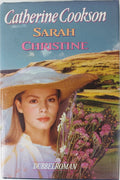 Sarah ; christine - Catherine Cookson