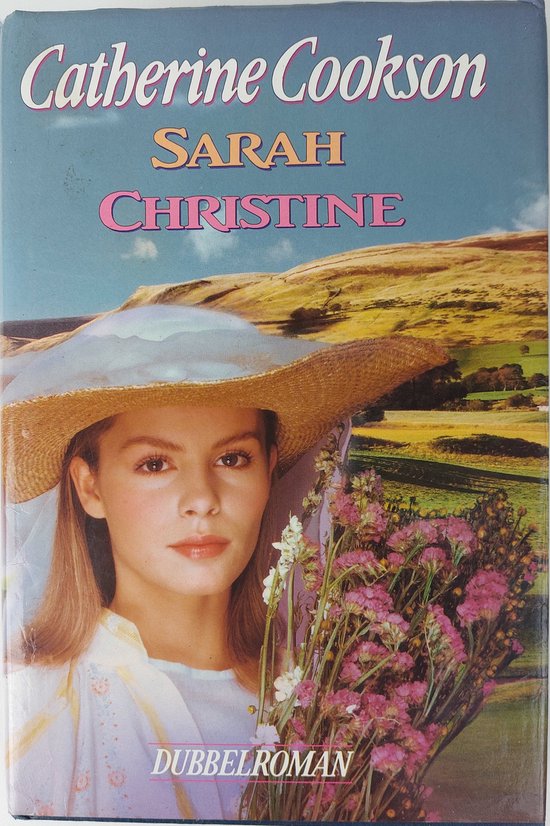 Sarah ; christine - Catherine Cookson