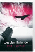 Driftleven - Loes den Hollander