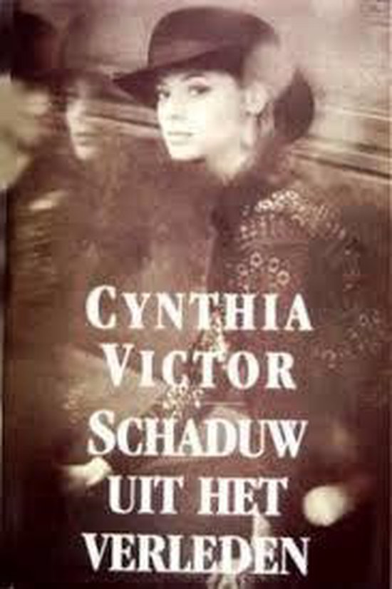 Schaduw uit het verleden - Cynthia Victor