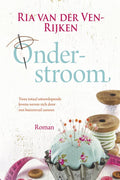Onderstroom - Ria van der Ven - Rijken