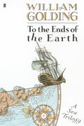 To The Ends Of The Earth - William Golding