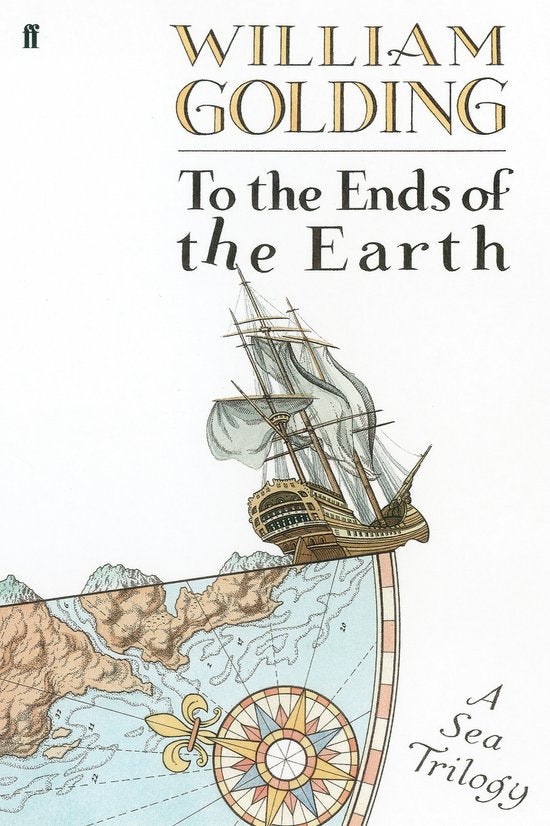 To The Ends Of The Earth - William Golding