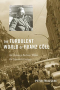 Turbulent World Of Franz Goll - Peter Fritzsche
